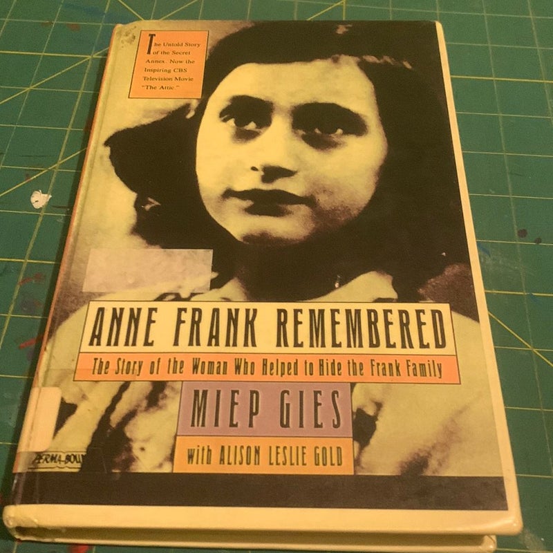 Anne Frank Remebered: the story of the woman who helped hide the frank family