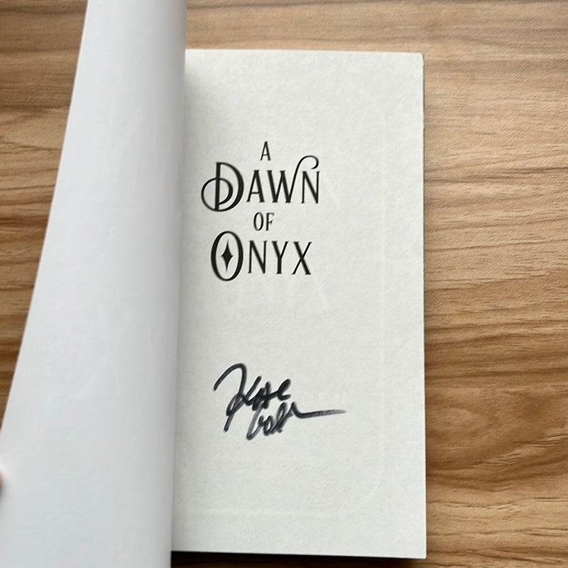 A Dawn of Onyx *signed*