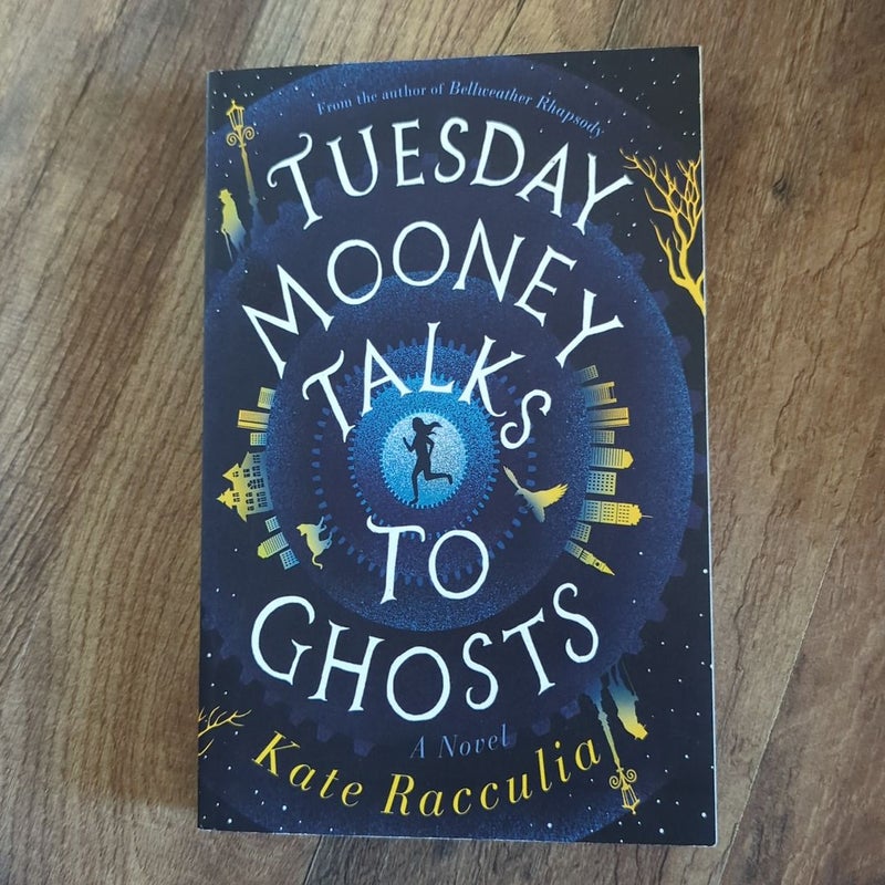 Tuesday Mooney Talks to Ghosts