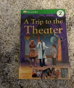 A Trip to the Theatre