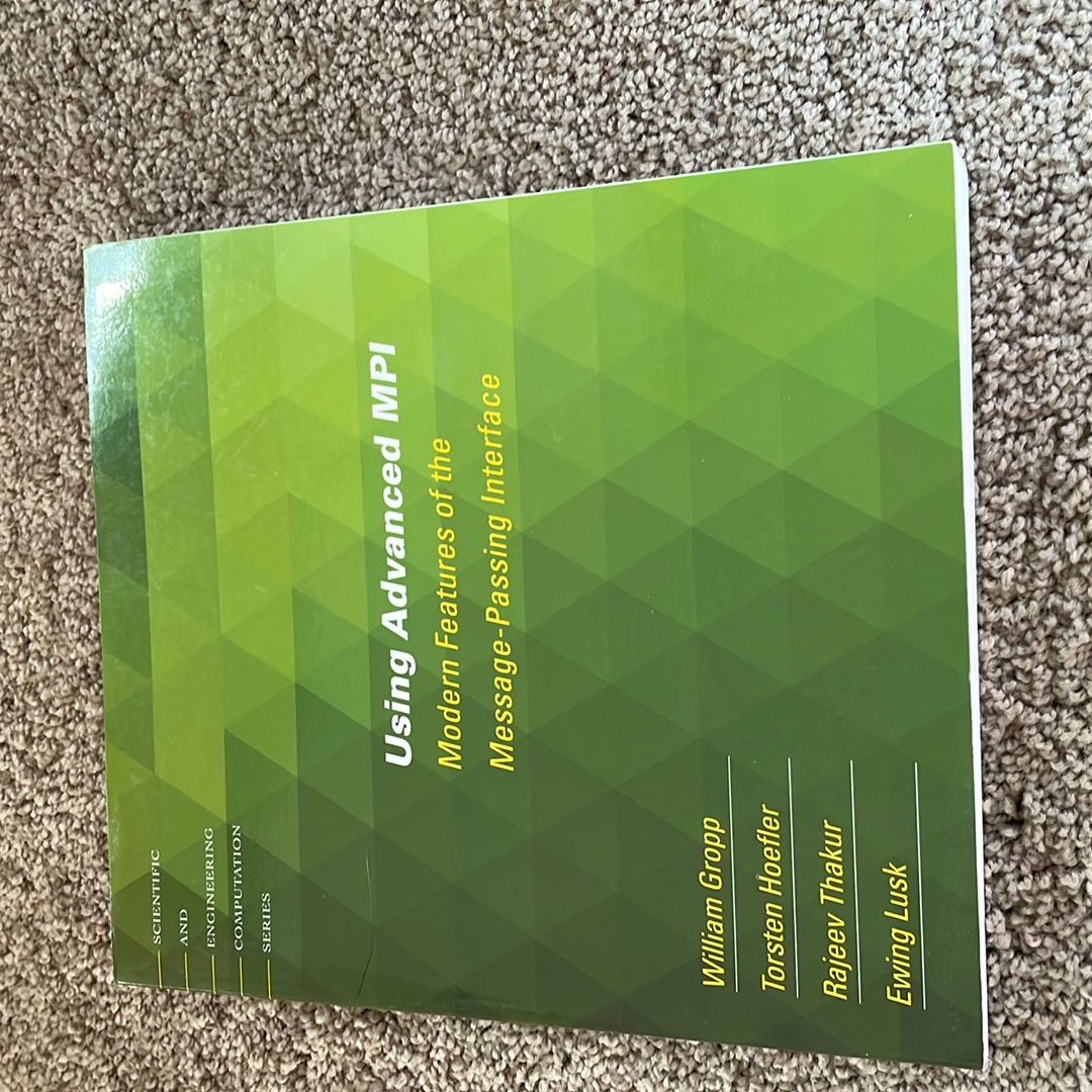 Using Advanced MPI by William Gropp, Torsten Hoefler, Rajeev Thakur ...
