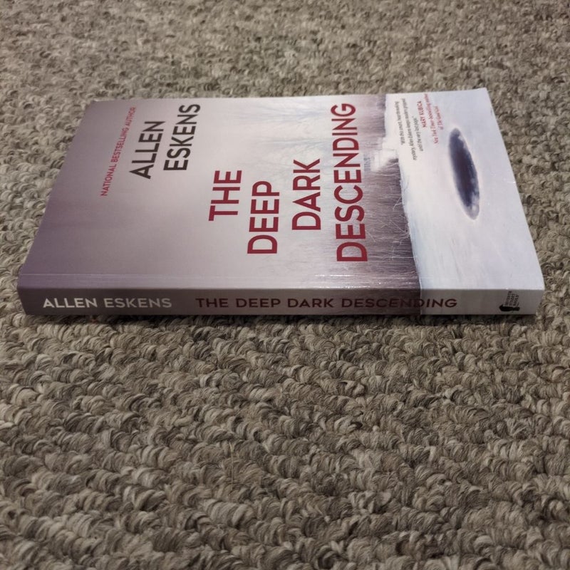The Deep Dark Descending