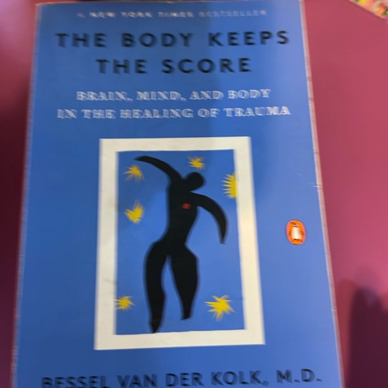 The Body Keeps the Score