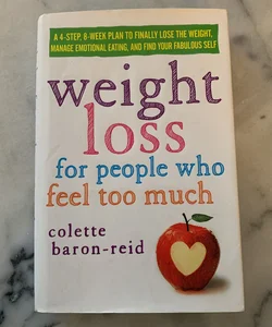 Weight Loss for People Who Feel Too Much