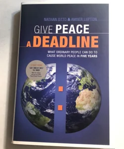 Give Peace A Deadline