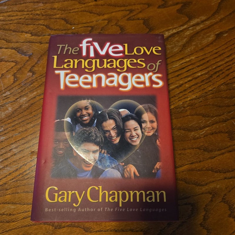 The Five Love Languages of Teenagers