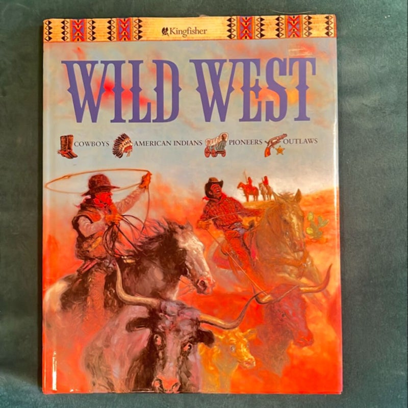 The Wild West