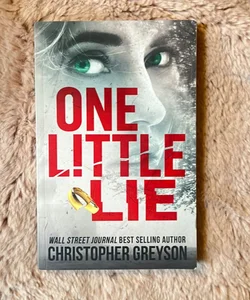 One Little Lie: a Thrilling Suspense Novel