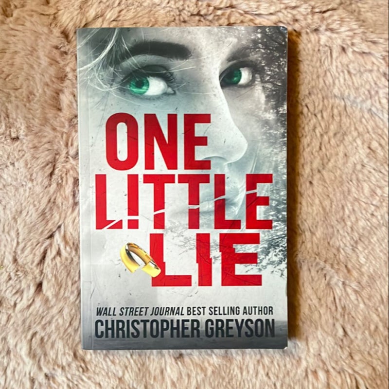 One Little Lie: a Thrilling Suspense Novel