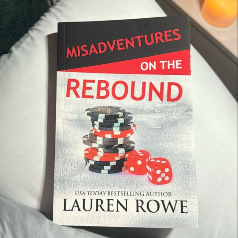 Misadventures on the Rebound