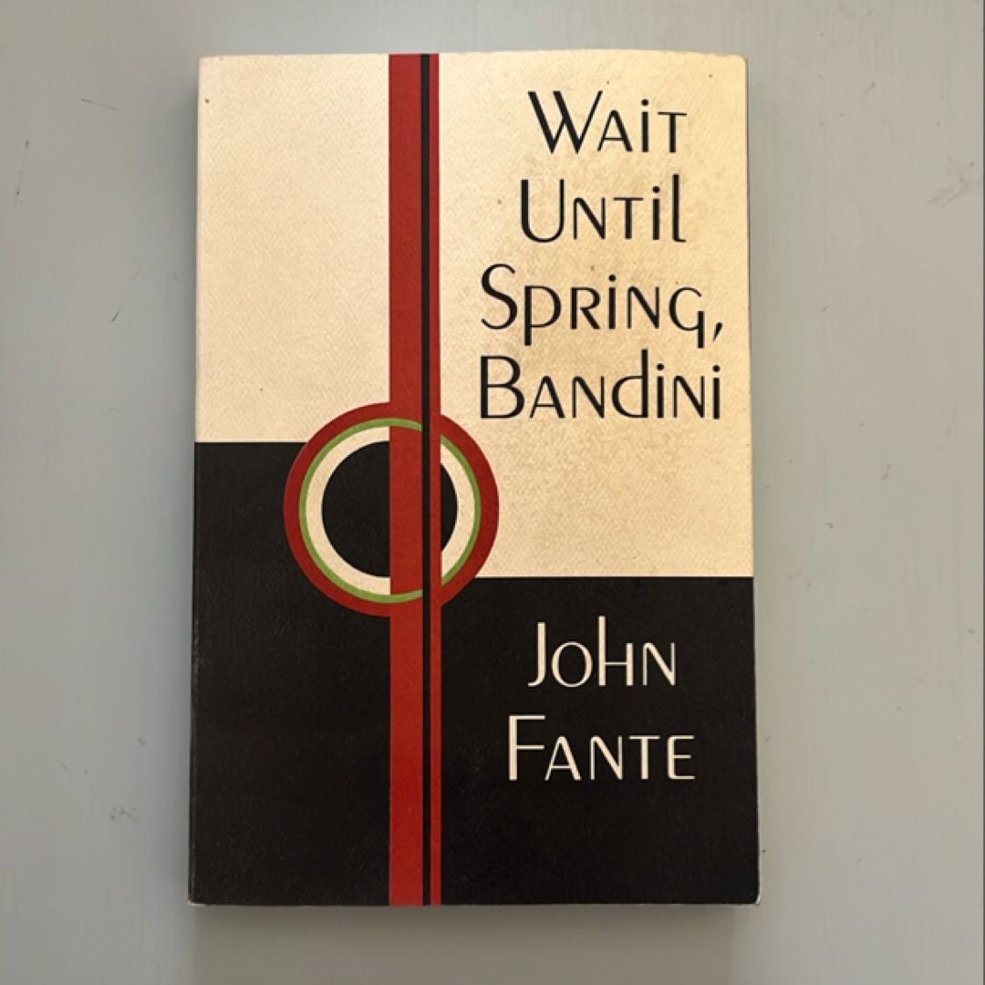 Wait until Spring, Bandini