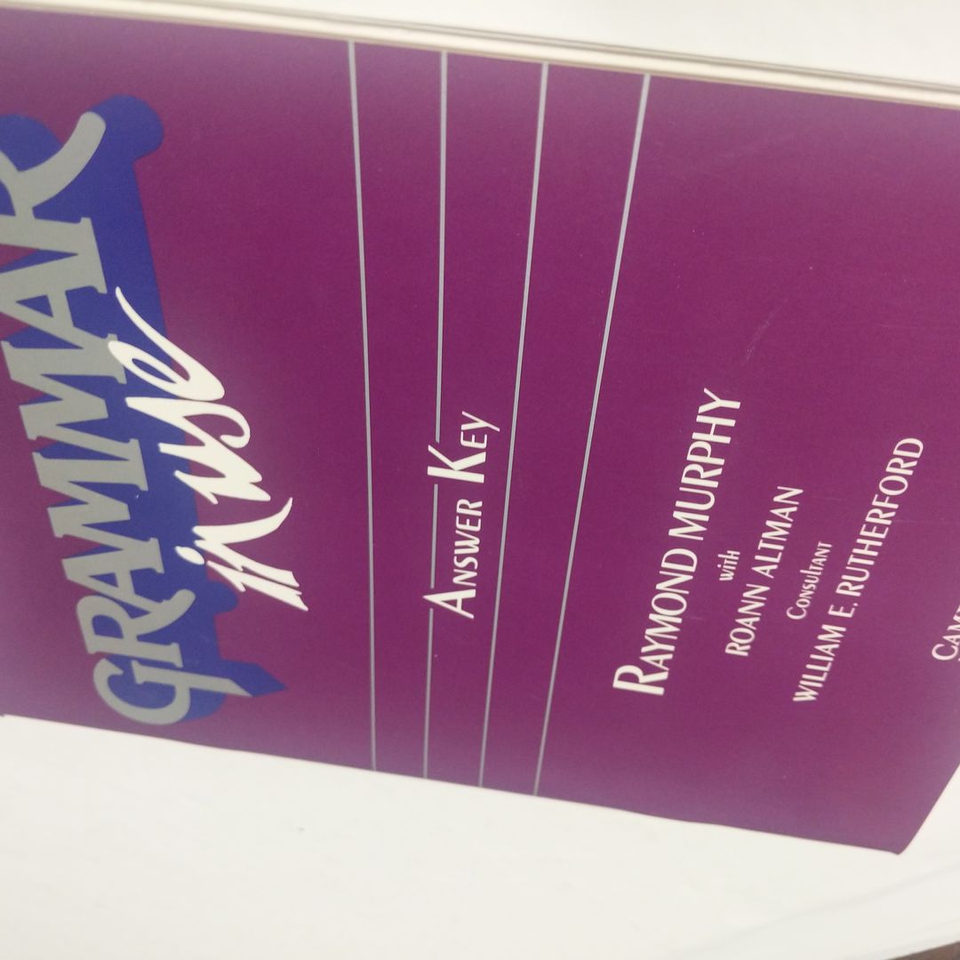 Grammar in Use Answer Key by Raymond Murphy, William E. Rutherford