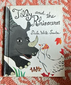 Tilly and the Rhinoceros