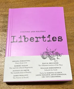 Liberties Journal of Culture and Politics