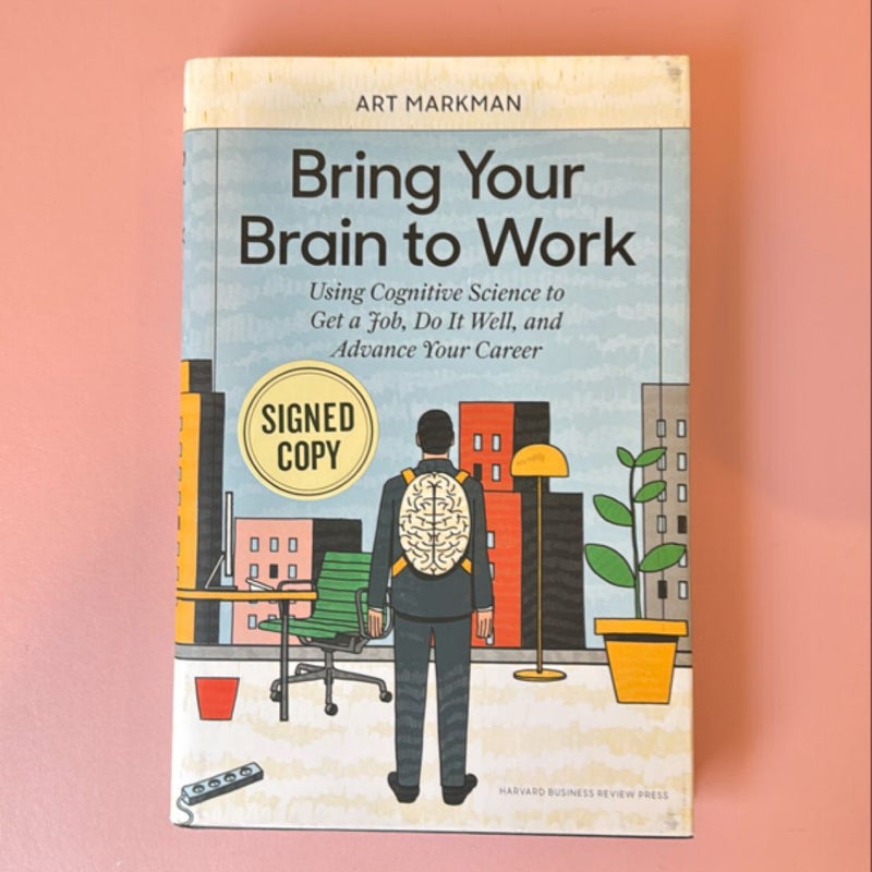 Bring Your Brain to Work