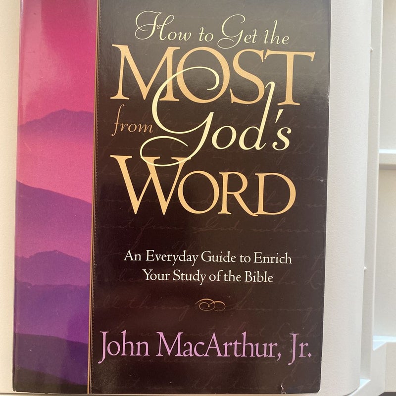 How to get the most from God’s Word 