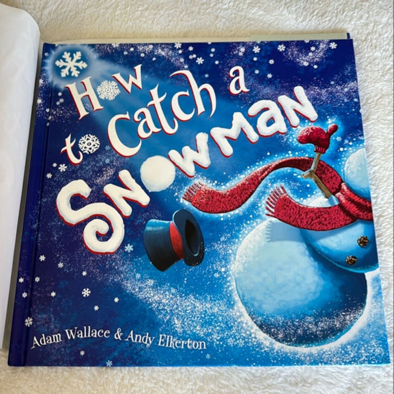 How to Catch a Snowman