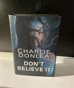 Don't Believe It by Charlie Donlea
