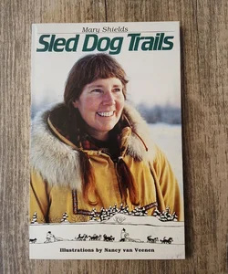 Sled Dog Trails *Signed by author 
