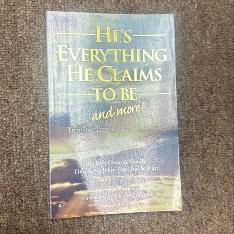 He’s everything he claims to be and more