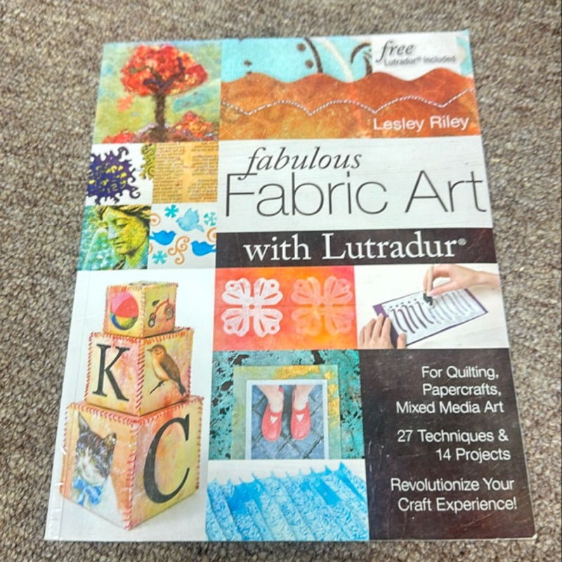 Fabulous Fabric Art with Lutradur