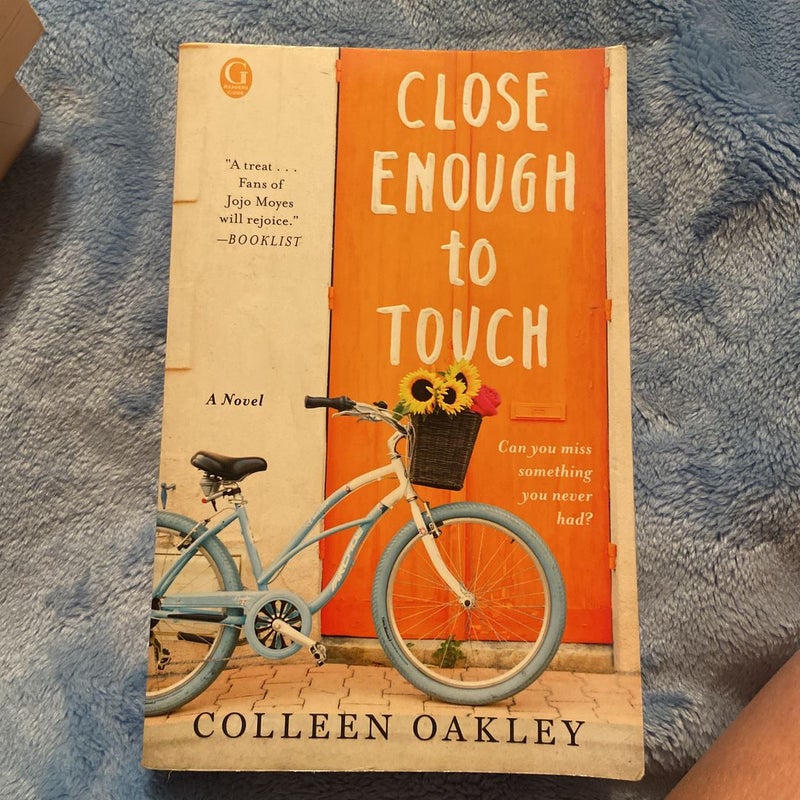 Close Enough to Touch