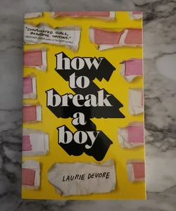 How to Break a Boy