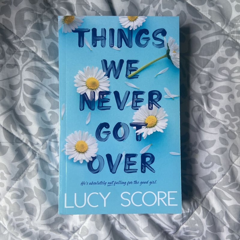 Things We Never Got Over by Lucy Score, Paperback Pangobooks