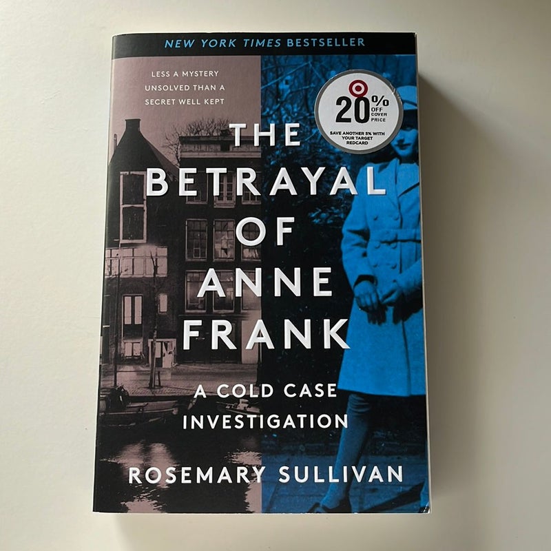 The Betrayal of Anne Frank