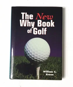 The New Why Book of Golf