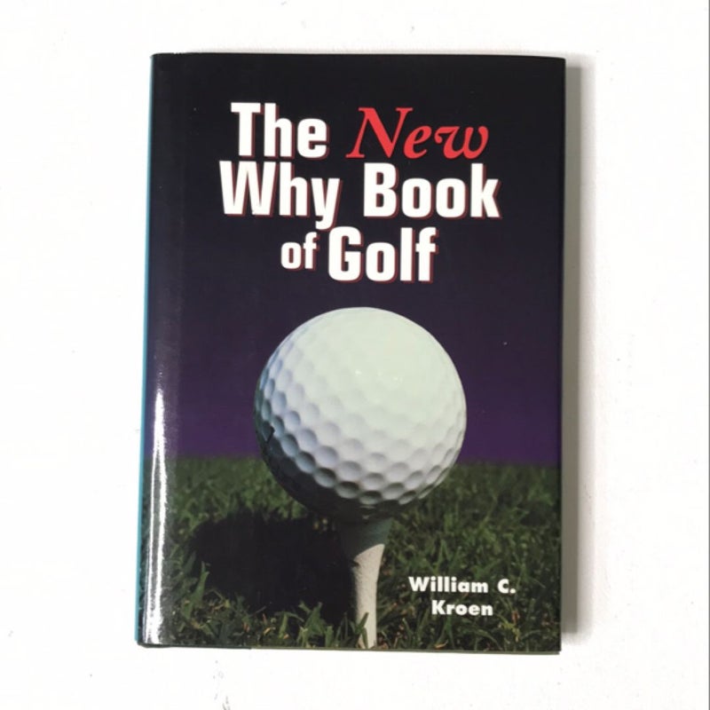 The New Why Book of Golf