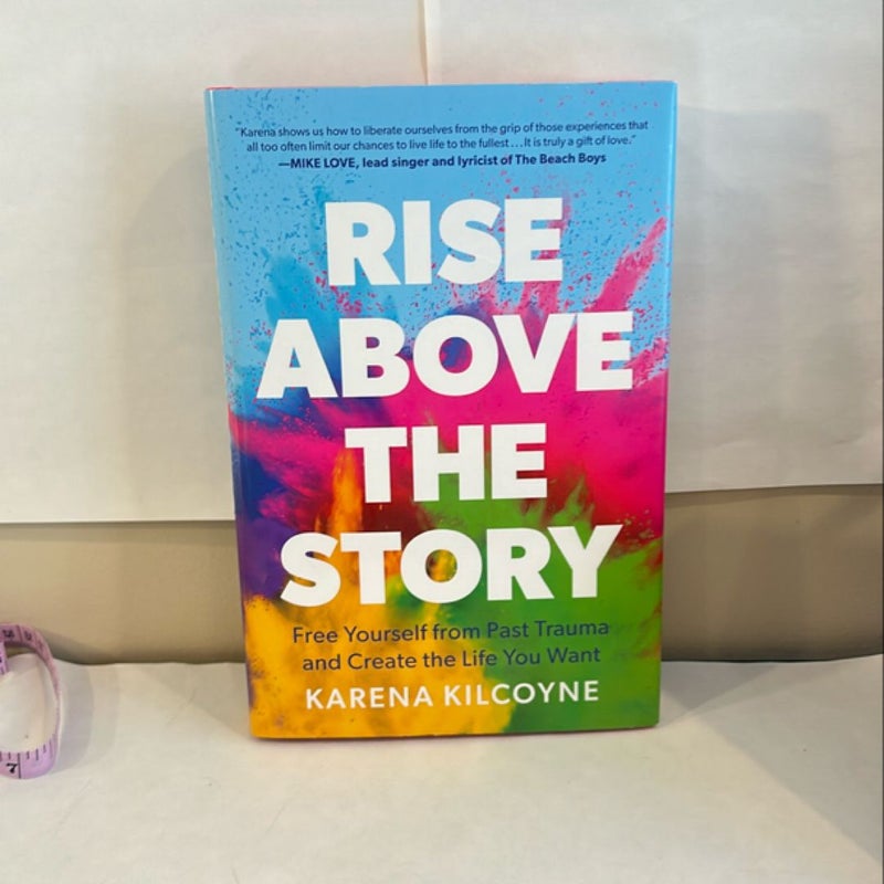 Rise above the Story