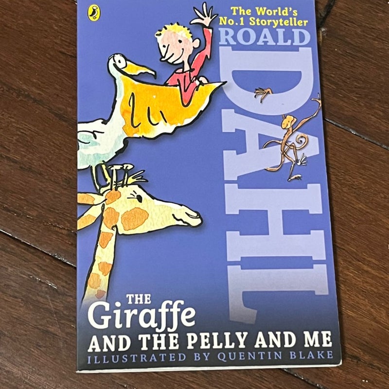 The Giraffe and the Pelly and Me 