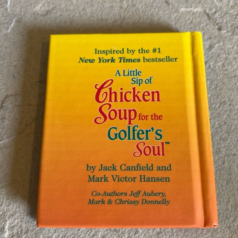 A little sip of chicken soup for the Golfer’s Soul