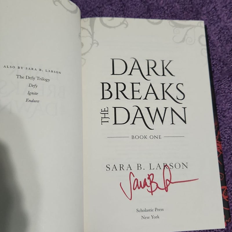 Dark Breaks the Dawn (Signed)