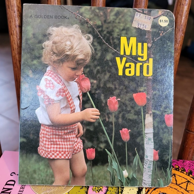 My Yard, A Golden Book (photos by Heinz Kluetmeier)