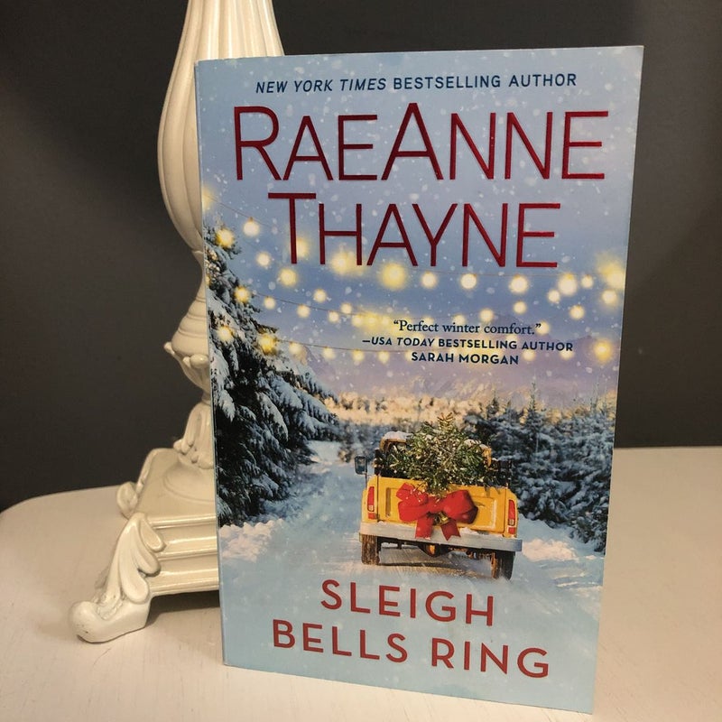 Sleigh Bells Ring by RaeAnne Thayne