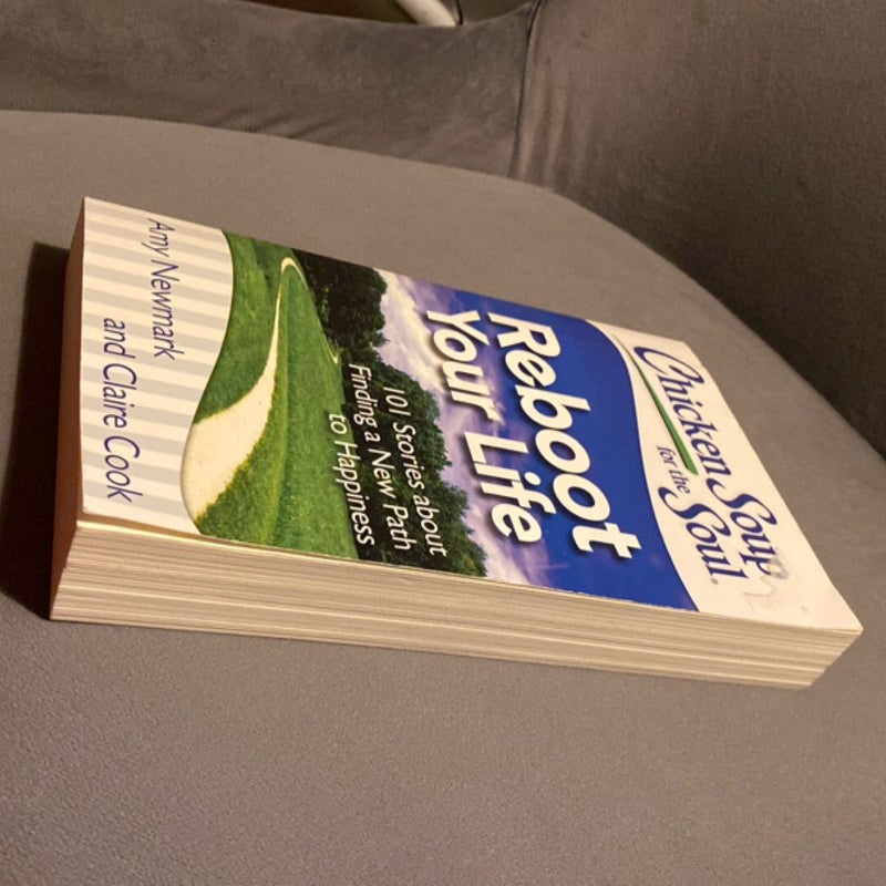 Chicken Soup for the Soul: Reboot Your Life