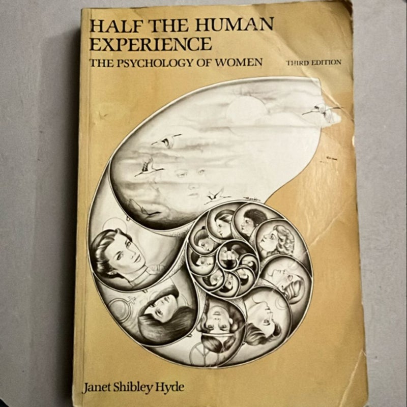 Half the Human Experience: The Psychology of Women 3rd Edition