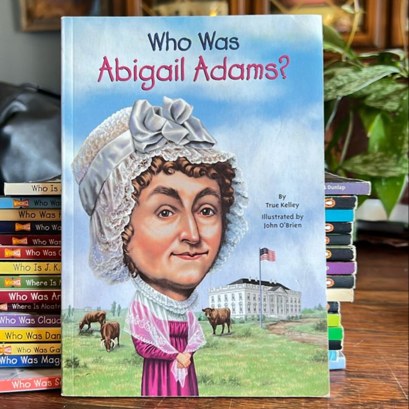 Who Was Abigail Adams?