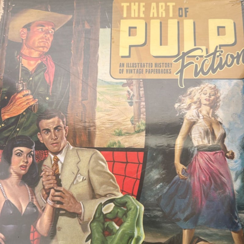 The Art of Pulp Fiction: an Illustrated History of Vintage Paperbacks
