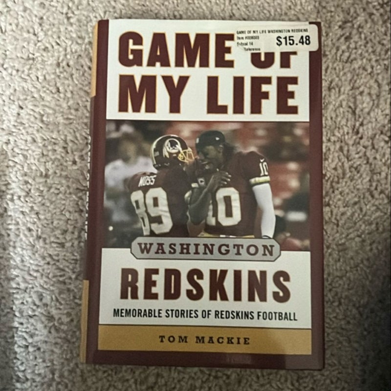 Game of My Life Washington Redskins