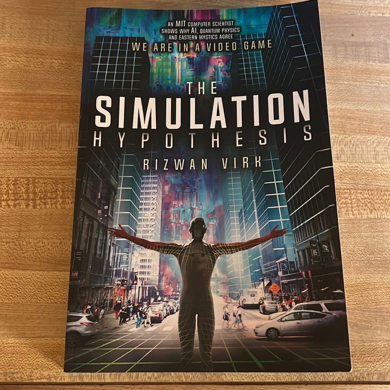 The Simulation Hypothesis