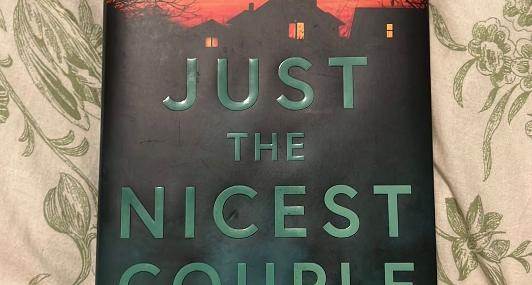 Just the Nicest Couple - by Mary Kubica (Hardcover)