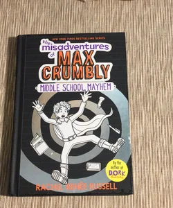 The Misadventures of Max Crumbly 2. 