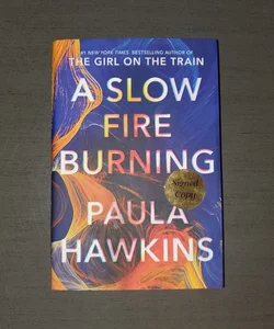 A Slow Fire Burning *Signed 1st Edition*