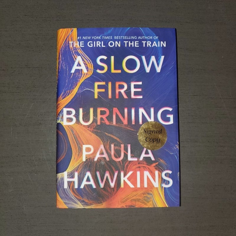 A Slow Fire Burning *Signed 1st Edition*
