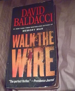 Walk the wire