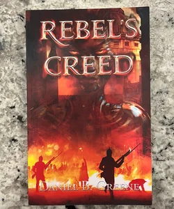 Rebel’s Creed