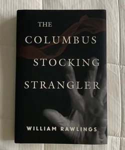 The Columbus Stocking Strangler